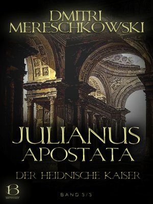 cover image of Julianus Apostata. Band 3
